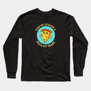 You’ve Stolen A Pizza My Heart | Cute Pizza Pun Long Sleeve T-Shirt